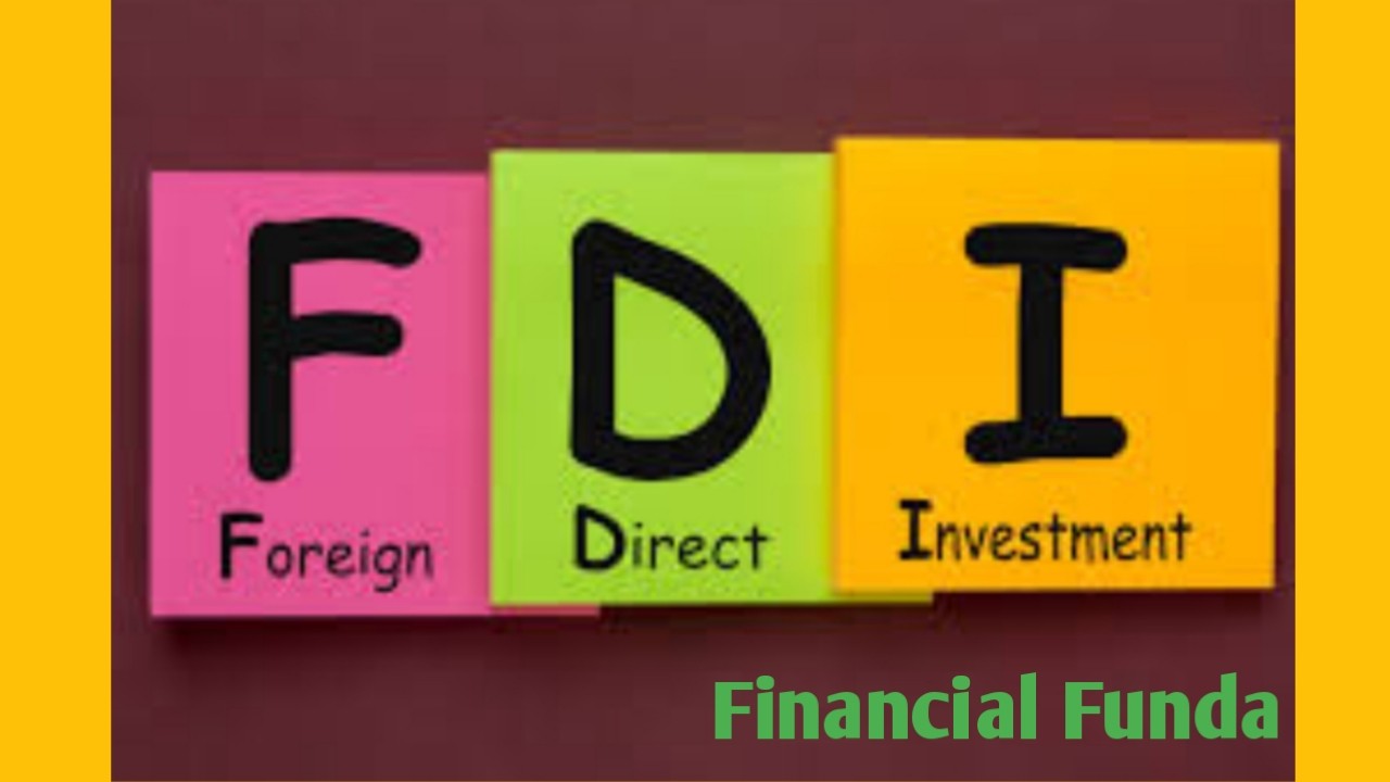 What is FDI foreign direct investment