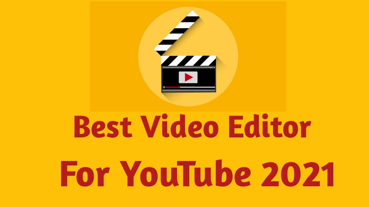 Best video editor software for youtube