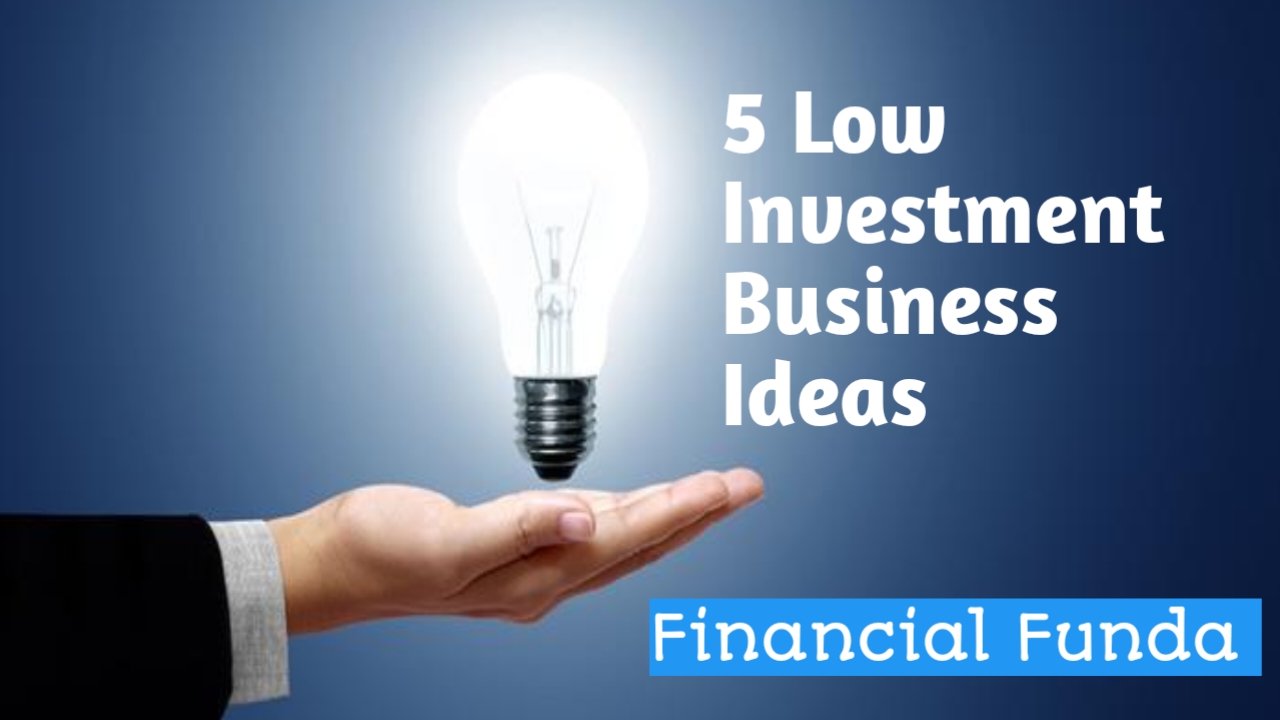 5 low business investment ideas